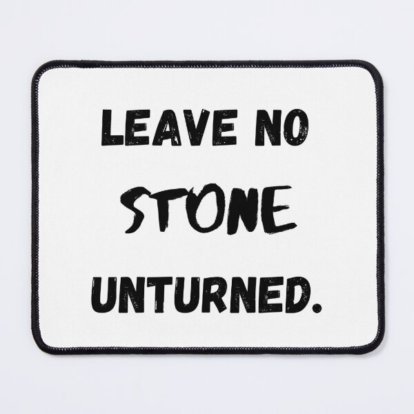 Item preview, Leave No STONE Unturned, Motivational & Inspirational designed and sold by Salman Hino.