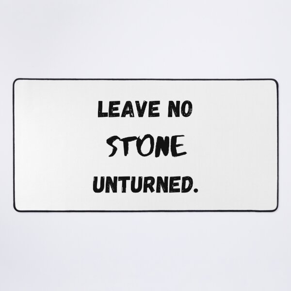 Item preview, Leave No STONE Unturned, Motivational & Inspirational designed and sold by Salman Hino.
