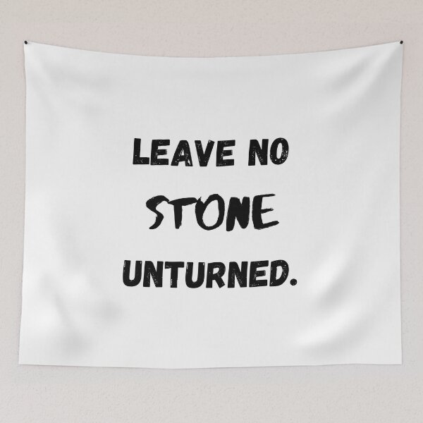 Item preview, Leave No STONE Unturned, Motivational & Inspirational designed and sold by Salman Hino.