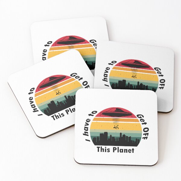 Item preview, I Have To Get OFF This Planet - Retro Vintage designed and sold by sbe-zone.