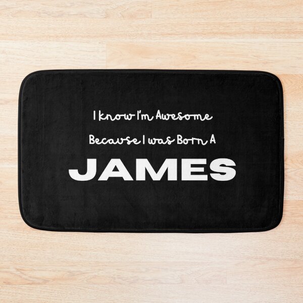 Item preview, I Know I'm Awesome Because I was Born a James designed and sold by TheHappyK.