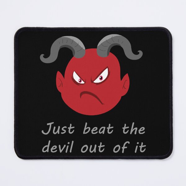 Item preview, Copy of Just beat the devil out of it designed and sold by RebelNatures.