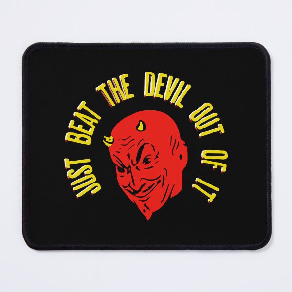 Item preview, Just Beat the Devil Out Of It designed and sold by RebelNatures.