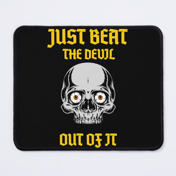 Item preview, Just Beat the Devil Out Of It designed and sold by RebelNatures.