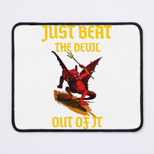 Item preview, Just Beat the Devil Out Of It designed and sold by RebelNatures.