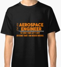 AEROSPACE ENGINEER Classic T-Shirt