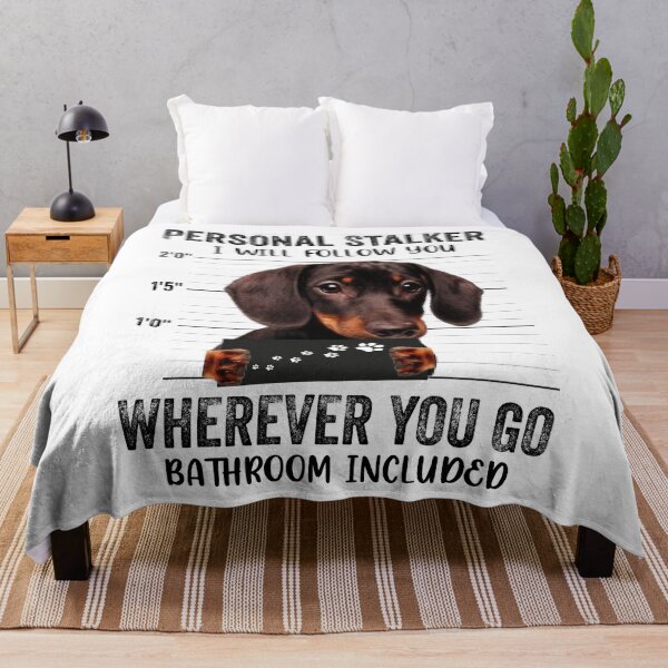 Item preview, Personal Stalker I will Follow You Wherever You Go Bathroom Included, Personal Stalker Dog, Dachshund, Black And Tan, Dachshund Owner Gifts designed and sold by PRINTED ..
