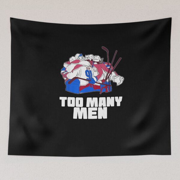 Item preview, Kadri Too Many Me Avalanche Nazem Colorado Had Too Many Men Premium  designed and sold by MeadowsArts.
