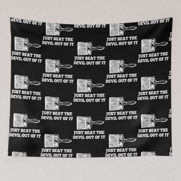 Item preview, Just Beat the Devil Out Of It 6  designed and sold by RebelNatures.
