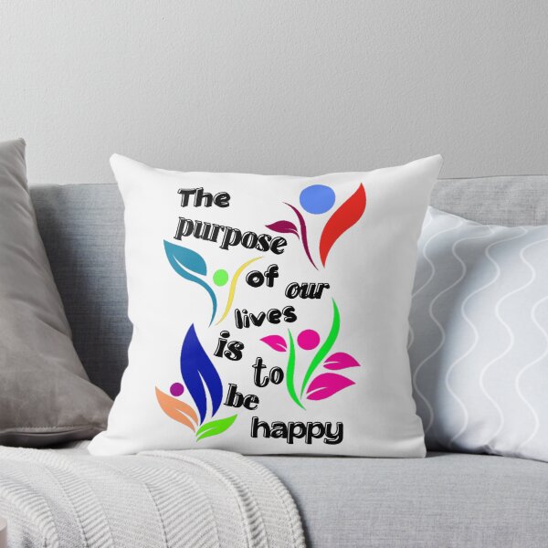 Item preview, The purpose of our lives is to be happy designed and sold by CreativeMagi.