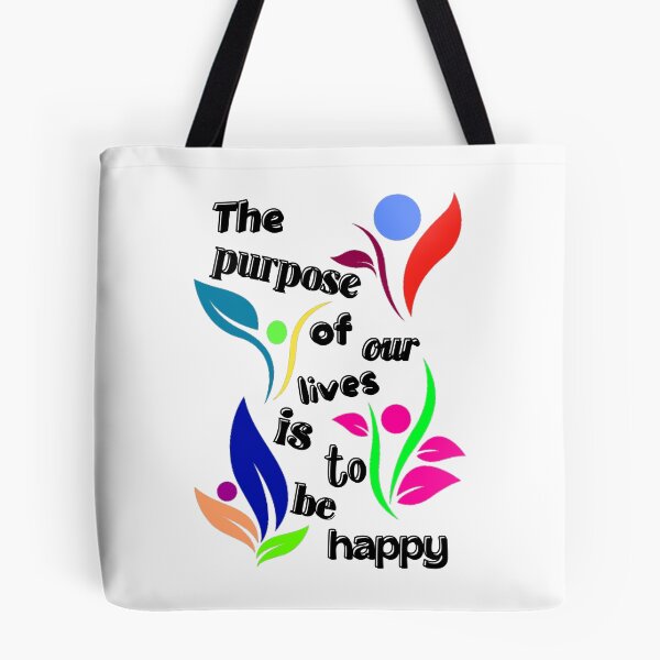 Item preview, The purpose of our lives is to be happy designed and sold by CreativeMagi.