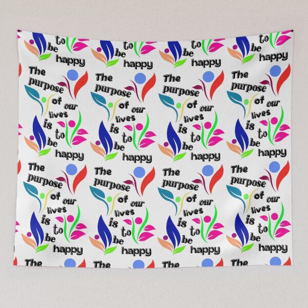 Item preview, The purpose of our lives is to be happy designed and sold by CreativeMagi.