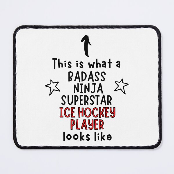 Aperçu de l'œuvre Voici à quoi ressemble un badass, un ninja, une superstar, un joueur de hockey sur glace créée et vendue par TheGreenGoat.