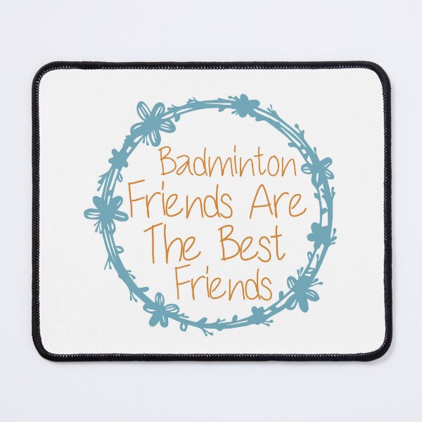 Item preview, Badminton Friends Are The Best Friends designed and sold by medbdj.