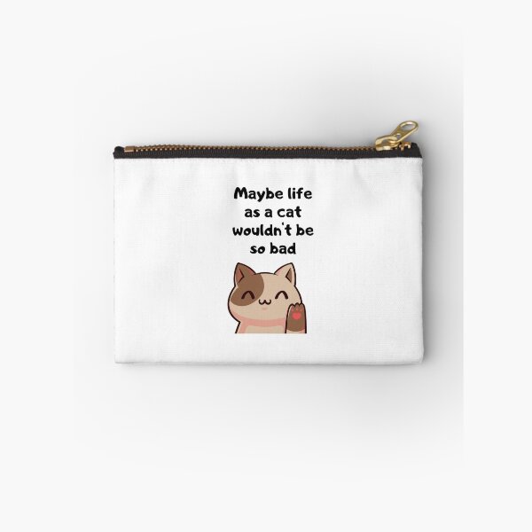Item preview, Maybe life as a cat wouldn't be so bad designed and sold by Wolf-Bird-Nest.