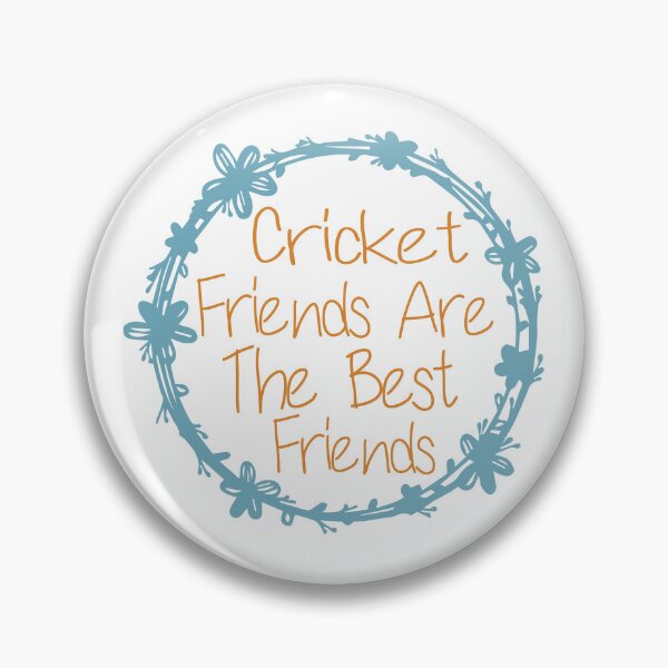 Item preview, Cricket Friends Are The Best Friends designed and sold by medbdj.