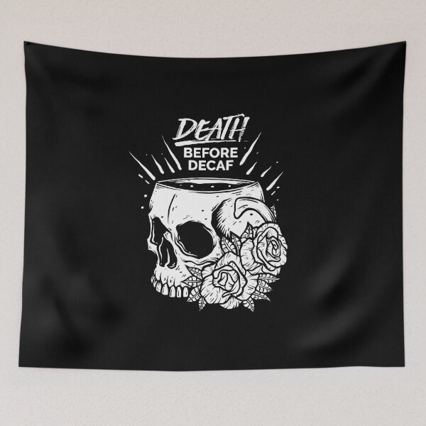 Item preview, Death Before Decaf designed and sold by robinclarijs.