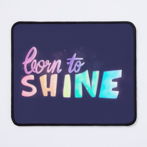 Item preview, Born to SHINE designed and sold by Mudkip.