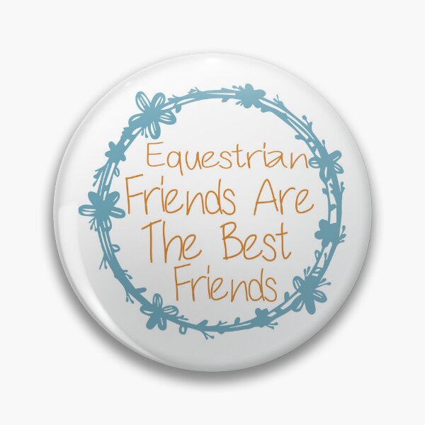 Item preview, Equestrian Friends Are The Best Friends designed and sold by medbdj.