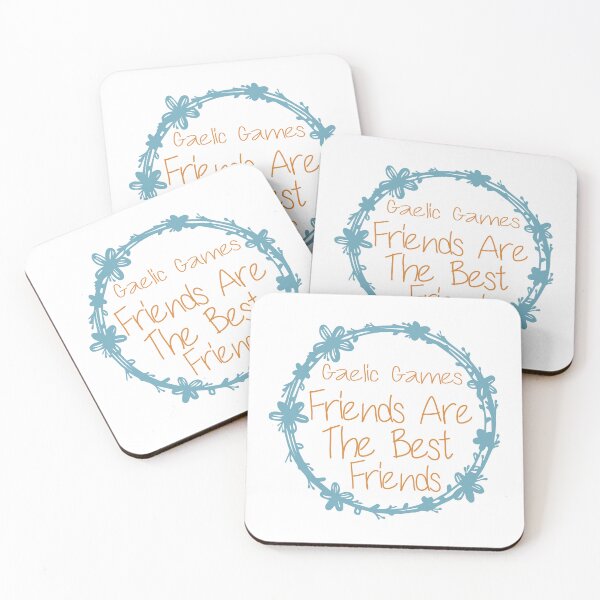 Item preview, Gaelic Games Friends Are The Best Friends designed and sold by medbdj.