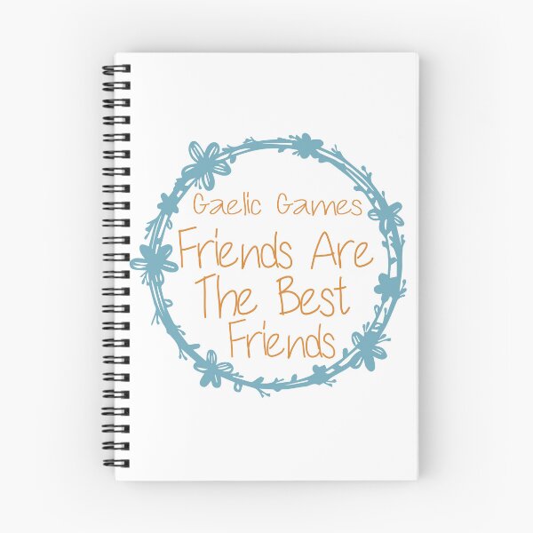 Item preview, Gaelic Games Friends Are The Best Friends designed and sold by medbdj.