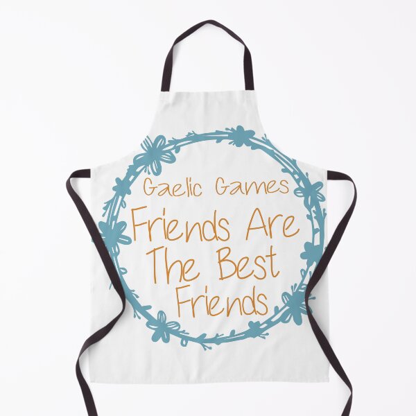 Item preview, Gaelic Games Friends Are The Best Friends designed and sold by medbdj.