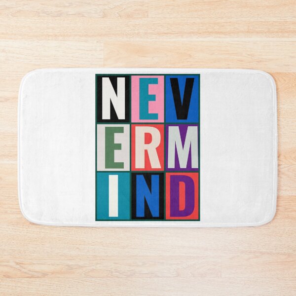 Item preview, nevermind, colorful phrase designed designed and sold by HDpod.