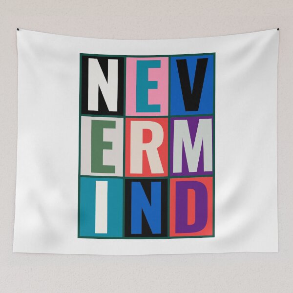 Item preview, nevermind, colorful phrase designed designed and sold by HDpod.