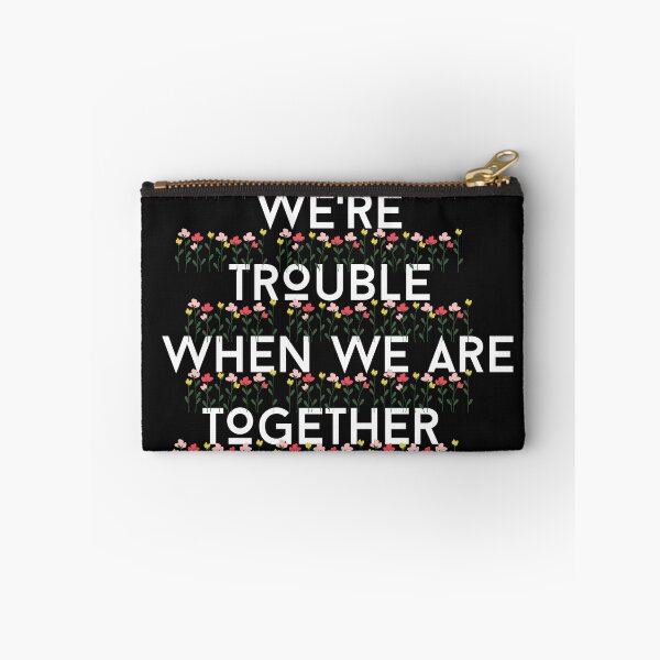Item preview, Apparently We're Trouble When We Are Together Who knew designed and sold by Bap-tiste.