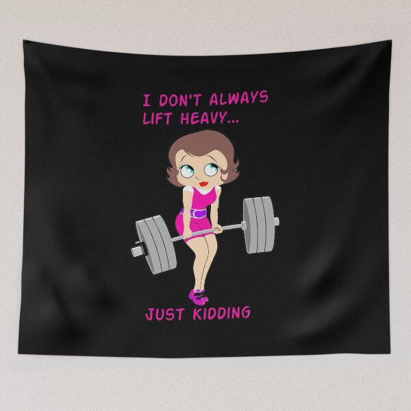 Item preview, I Don't Always Lift Heavy ... Just Kidding designed and sold by Jonejonez.