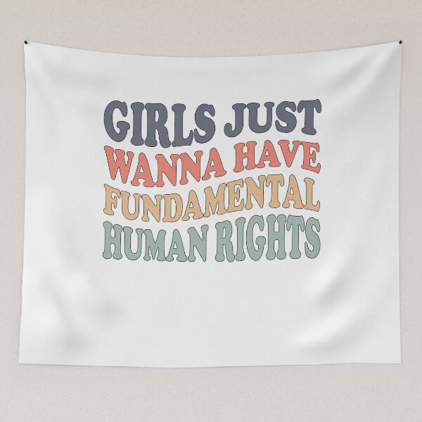 Item preview, Girls Just Wanna Have Fundamental Rights Human Women’s  designed and sold by clothesy7.