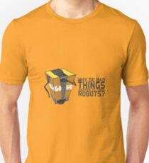 ClapTrap Troubles Unisex T-Shirt
