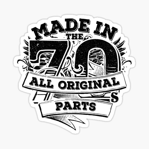 made-in-the-70s-all-original-parts-sticker-by-windrose-redbubble