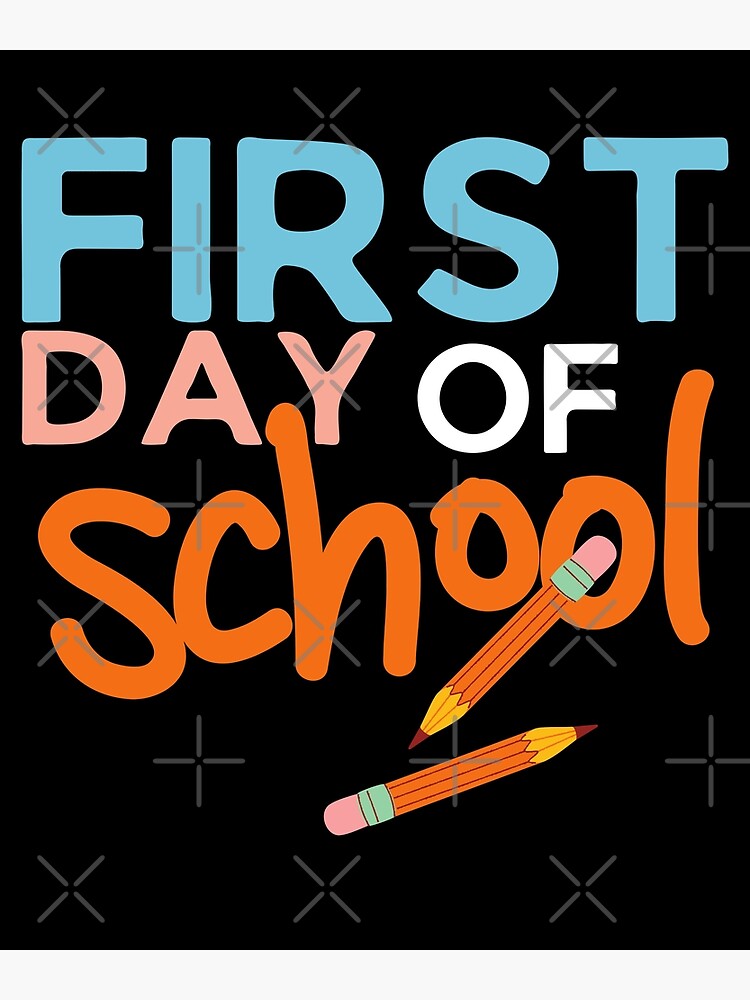"First Day Of School Pre K 1st Day Of School" Poster for Sale by
