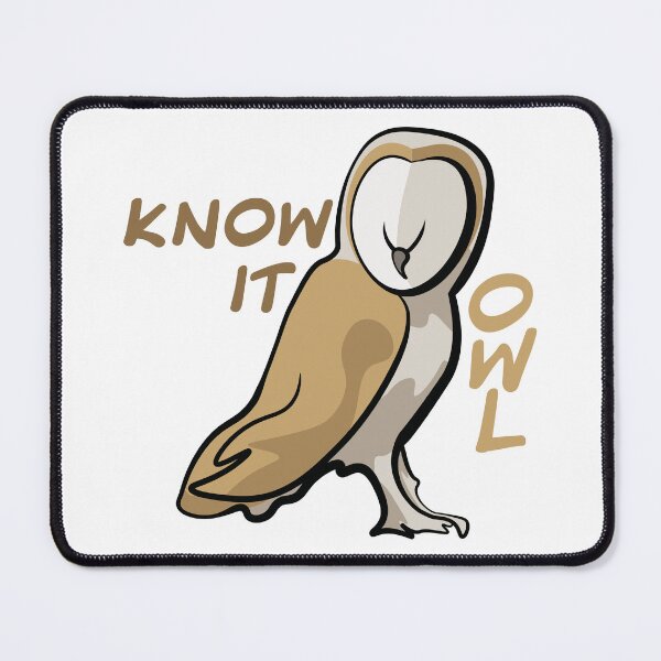 Item preview, Know It Owl designed and sold by InkLayer.
