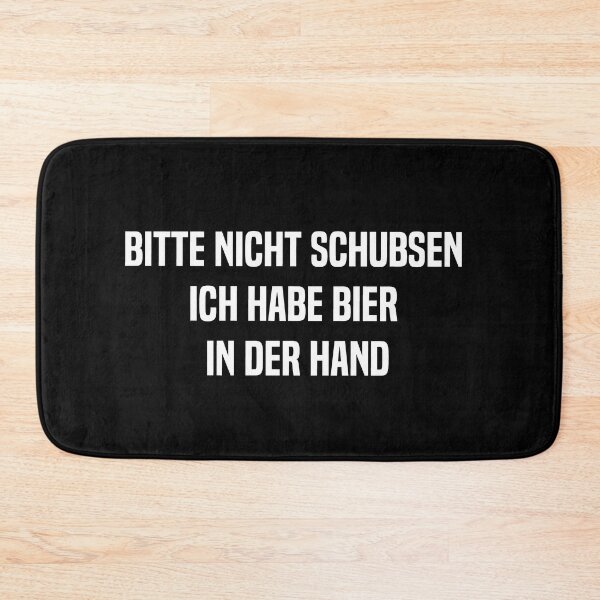 Item preview, Bitte Nicht Schubsen Ich Habe Bier In Der Hand Spruch Lustig designed and sold by melshirt-shop.