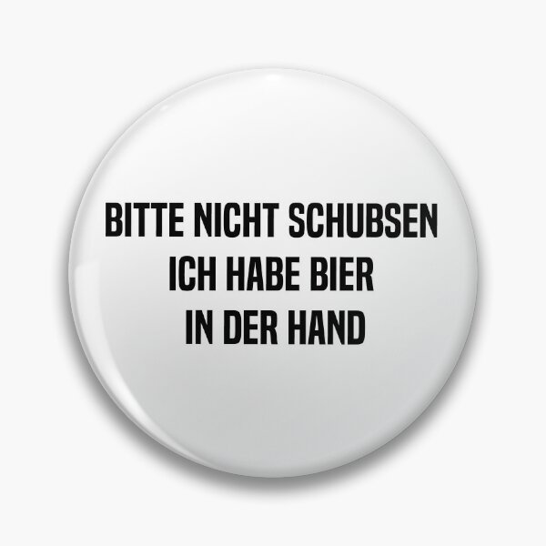Item preview, Bitte Nicht Schubsen Ich Habe Bier In Der Hand Spruch Lustig designed and sold by melshirt-shop.