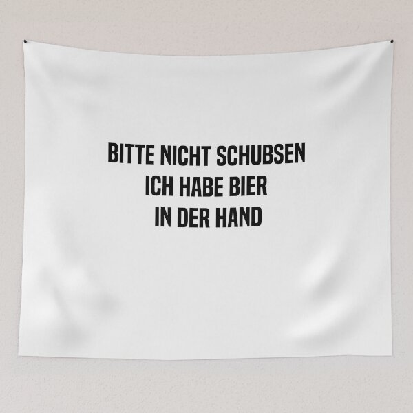Aperçu de l'œuvre Bitte Nicht Schubsen Ich Habe Bier In Der Hand Spruch Lustig créée et vendue par melshirt-shop.