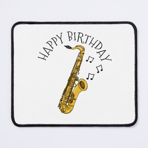 Item preview, Happy Birthday Saxophone Saxophonist Musician designed and sold by doodlerob.