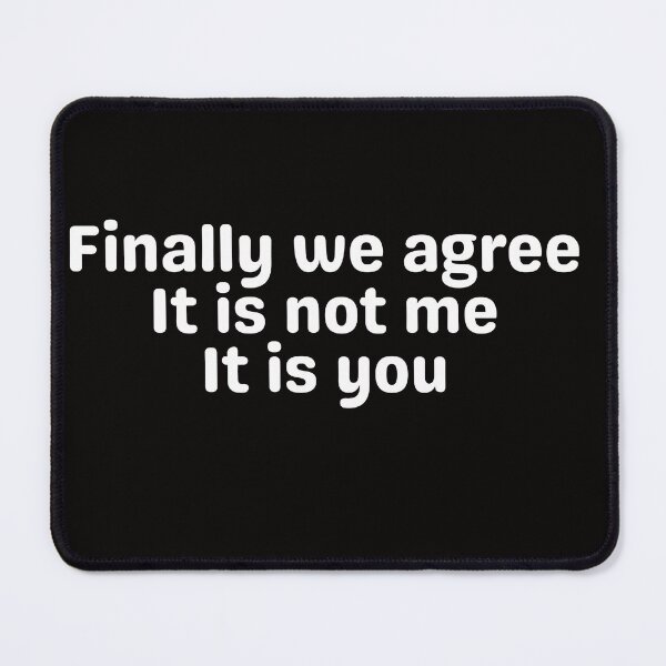 Item preview, Finally we agree. designed and sold by tabykid.