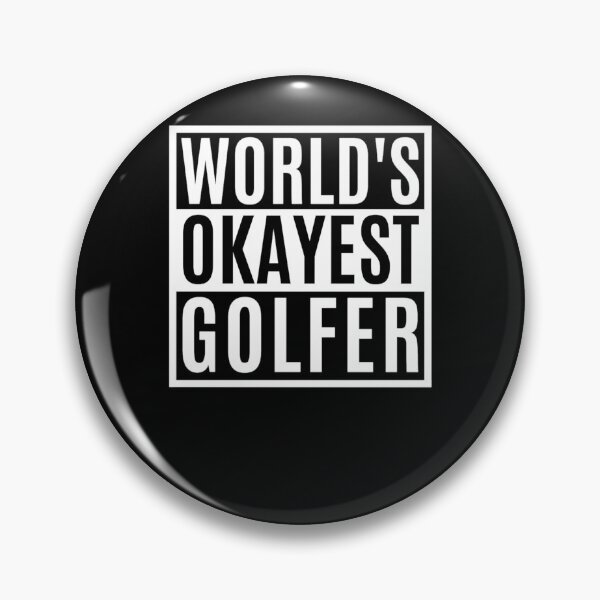 Item preview, World_s Okayest Golfer  Father_s Day Golf designed and sold by MainandLocal.