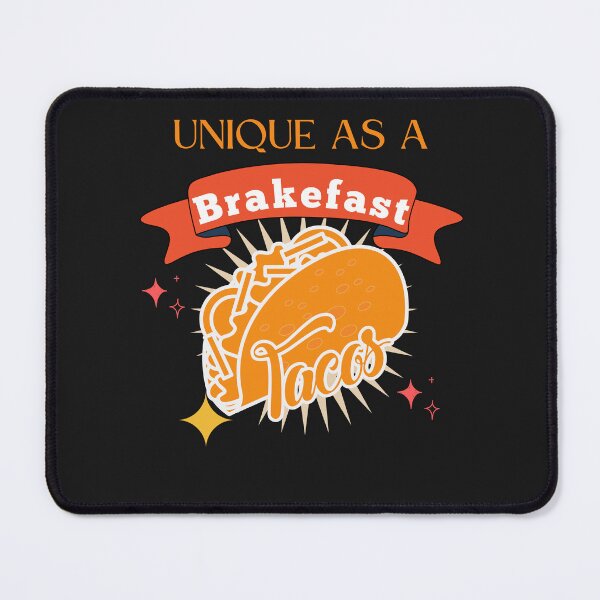 Item preview, Unique As A Breakfast Taco designed and sold by Rainbow Designs.