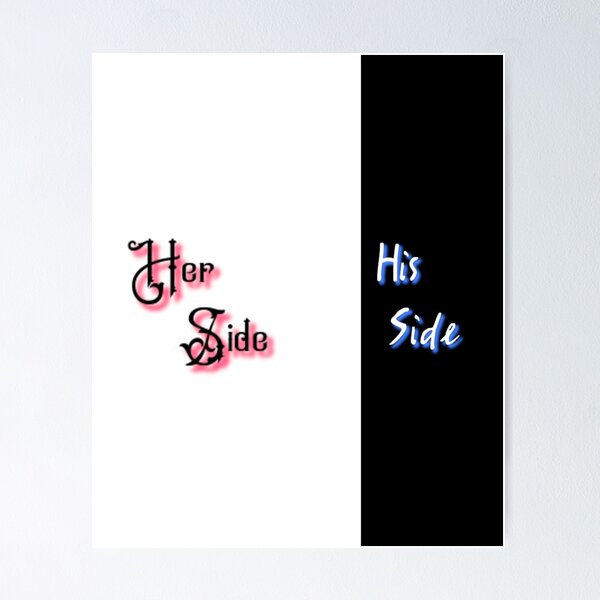 YOUSA His Side Her Side Schwarz und Weiß Bettwäsche Set Poster