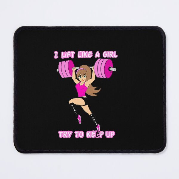 Item preview, I lift like a girl. Try to keep up designed and sold by Jonejonez.