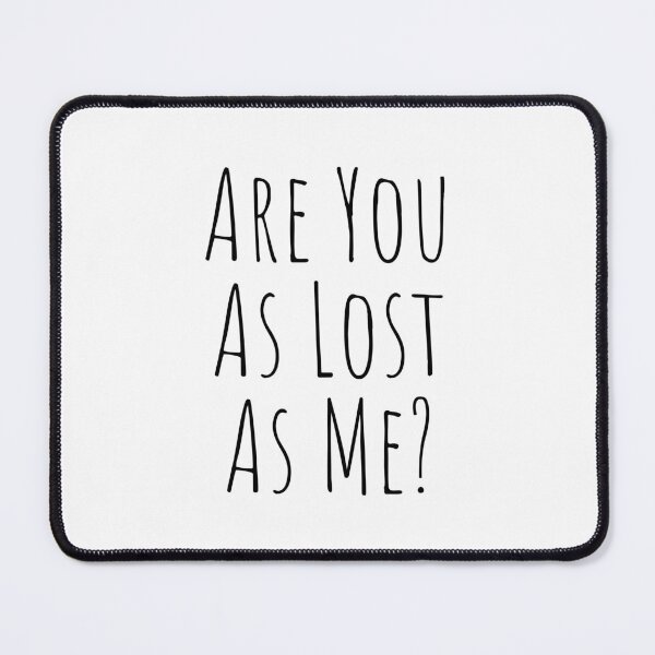 Item preview, Are you as lost as me? designed and sold by KGoPrintables.