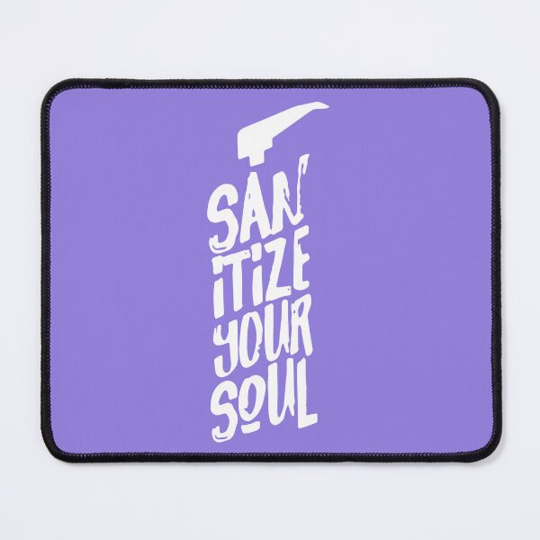 Item preview, Sanitize Your Soul designed and sold by designdroplet.