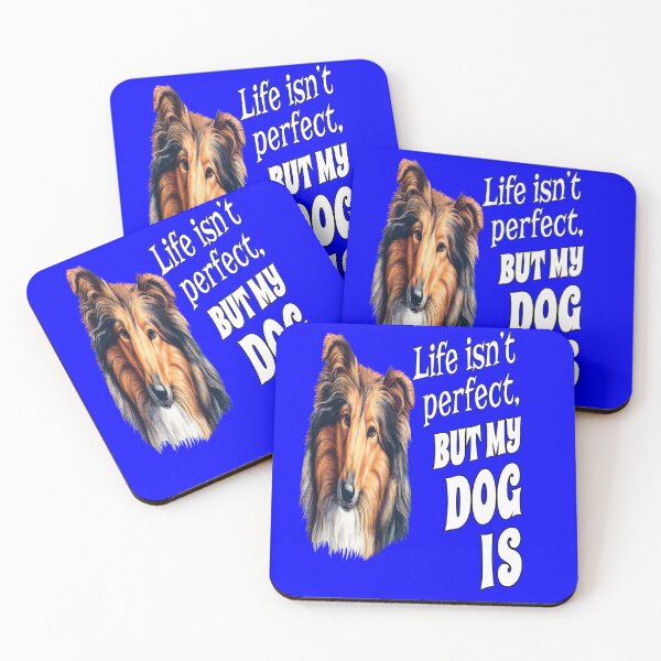 Item preview, Collie Dog Owner Life Isn't Perfect, But My Dog Is designed and sold by fantasticdesign.