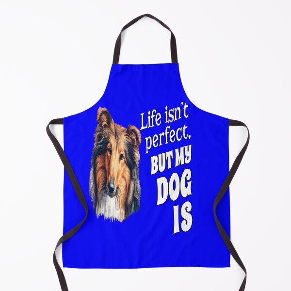 Item preview, Collie Dog Owner Life Isn't Perfect, But My Dog Is designed and sold by fantasticdesign.
