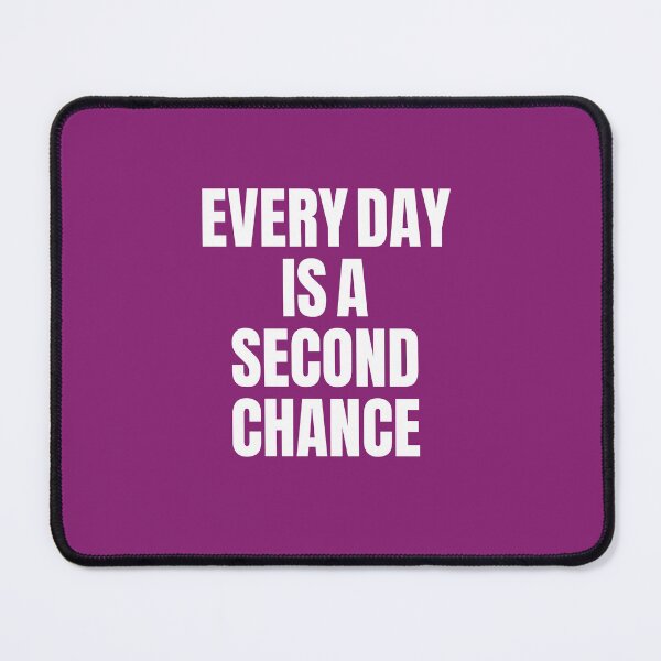 Item preview, Every day is a second chance designed and sold by Spreading Smile.