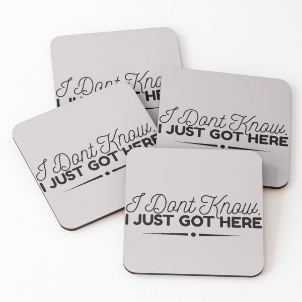 Item preview, I Dont Know I Just Got Here designed and sold by Quotes 2021.